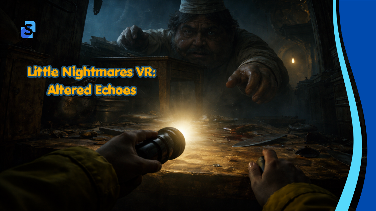 Little Nightmares VR-Altered Echoes